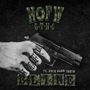 B LINE (feat. Cold Hard Truth) (Explicit)
