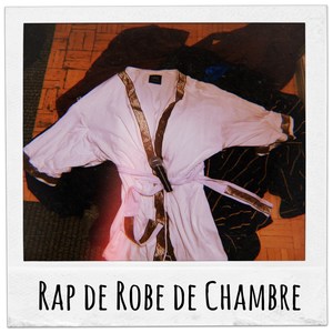 Rap de Robe de Chambre (Explicit)