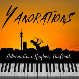 Yanorations (feat. Kaybee_TheGoat) [Explicit]