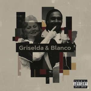 Griselda & Blanco (Explicit)
