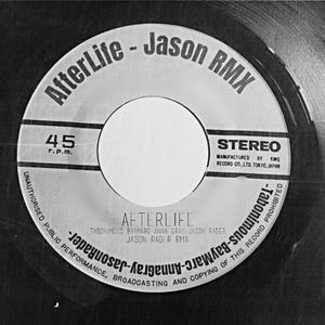 AfterLife rmx (feat. BayMarc, Anna Gray & Jason Rader) (Jason Rader rmx|Explicit)