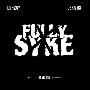 Fully Syke (feat. Jermbx) [Explicit]