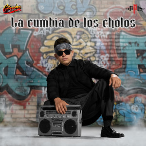 La Cumbia De Los Cholos
