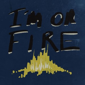 I'm on Fire (Cover)