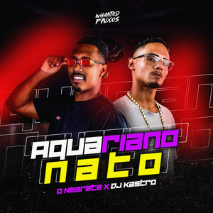 Aquariano Nato (Explicit)