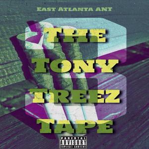 The Tony Treez Tape 3 (Explicit)