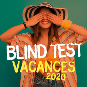 Blind Test Vacances 2020 (Explicit)