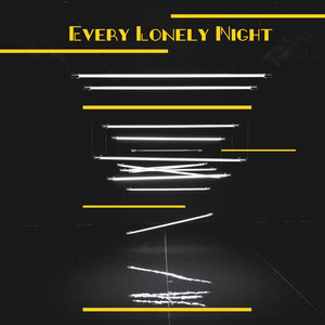 Every Lonely Night: Relaxing Instrumental Melodies Played on the Saxophone, Piano, Trumpet & More