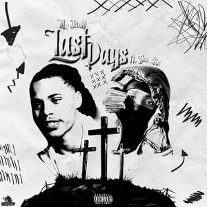 Last Days (feat. Tha Ru) (Explicit)