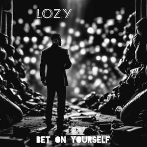 Bet On Yourself (Explicit)