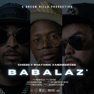 Babalazi(feat. Shay Moc) (Explicit)