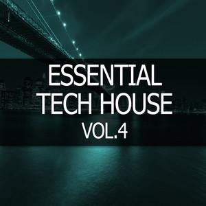 Essential Tech House, Vol. 4