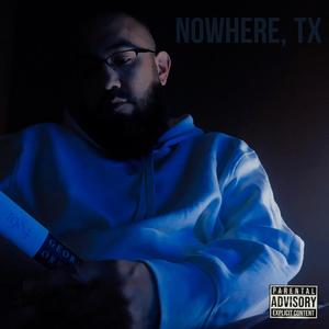 nowhere, tx (Explicit)