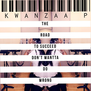 The Road to Succeed Single Don't Wantta Do Wrong