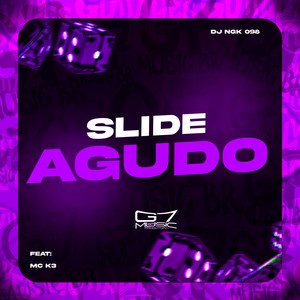 Slide Agudo (Explicit)