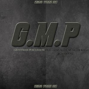 GMP (feat. Gemvalley Musiq, Dr Kay 98 & Gwam Ent)