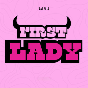 First Lady (Explicit)