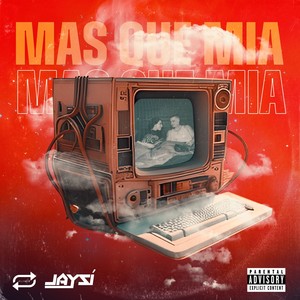 Mas Que Mia (Explicit)