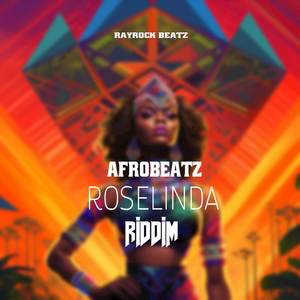 AFROBEATZ ROSELINDA RIDDIM