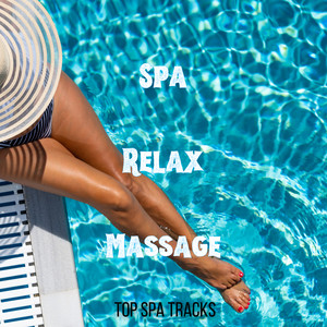 Spa Relax Massage Ultimate Tracks of 2024