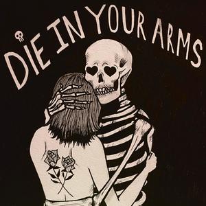 Die in Your Arms (Explicit)