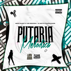 Putaria Melódica (Explicit)