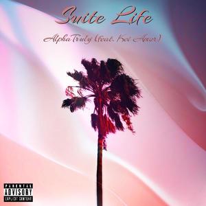 Suite Life (feat. Kei Amor) [Explicit]