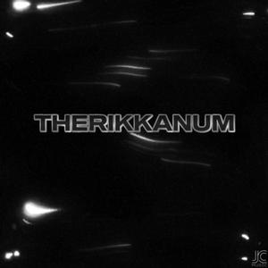 Therikkanum