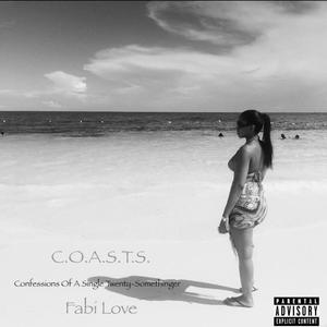 C.O.A.S.T.S. (Confessions Of A Single Twenty-Somethinger) [Explicit]