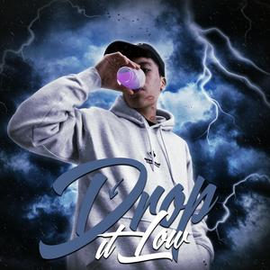 Drop It Low (Explicit)
