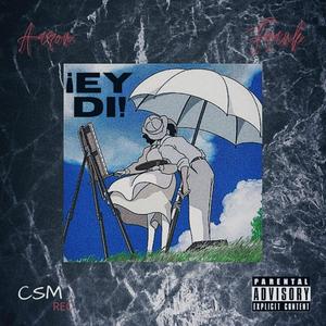 !Ey di¡(feat. Vidrios Rotos) (Explicit)