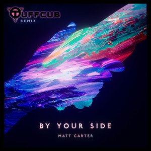 By Your Side (Tuffcub Remix)