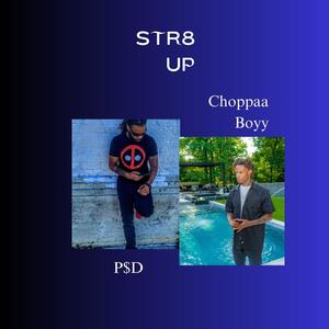 Str8 Up (feat. Choppaa Boyy) [Explicit]