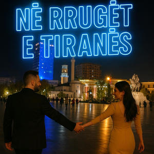 Ne Rruget e Tiranes