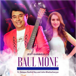 Jeet Gannguli - Baul Mone
