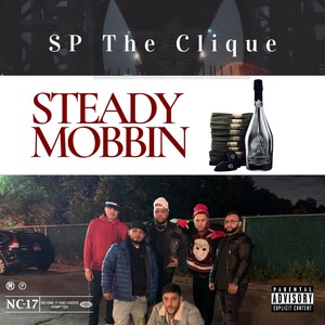 Steady Mobbin' (feat. Big Fricka, TyMe WArp, Yung Chuwe & Uncle Fred) [Explicit]