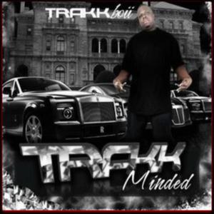 Trakk Minded Mixtape (Explicit)