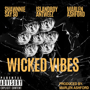 Wicked Vibes (Explicit)