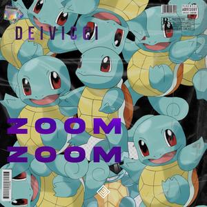 Zoom Zoom (Explicit)