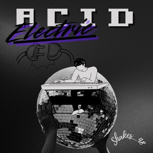Electric Acid