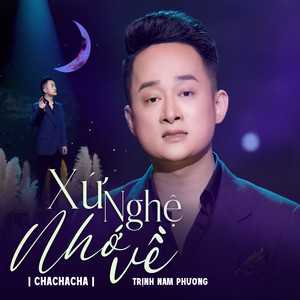 Xứ Nghệ Nhớ Về (Cha Cha Cha)