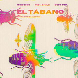 El Tabano (feat. Miki SNAC & Ocio TGR) [Explicit]