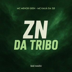 Zn da Tribo (Explicit)