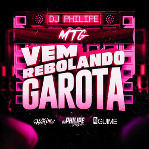 MTG - Vem Rebolando Garota (Explicit)