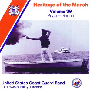 UNITED STATES MILITARY ACADEMY BAND: Heritage of the March, Vol. 39 (The Music of Pryor and Ganne)