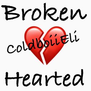 Broken hearted (Explicit)