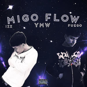 Migo Flow (feat. Izz) [Explicit]