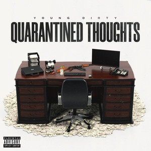 Quarantined Thoughts (Explicit)