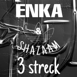 3 streck (feat. Shazaam) [Explicit]