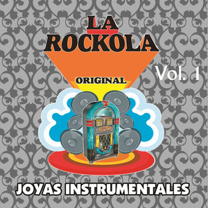 La Rockola Joyas Instrumentales, Vol. 1